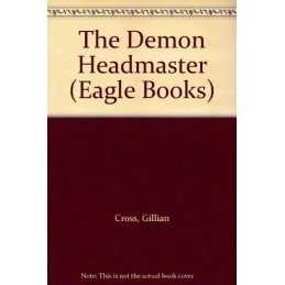 The Demon Headmaster (Eagle Books) by Cross, Gillian Hardback Book