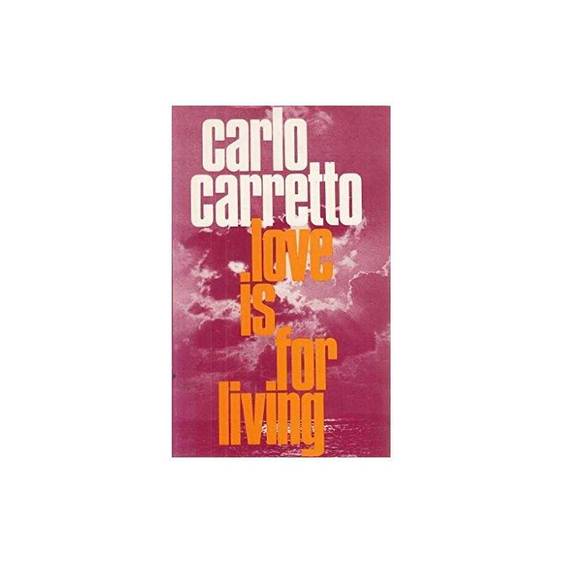 Love is for Living by Carretto, Carlo Hardback Book