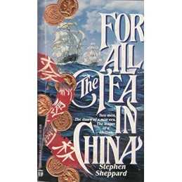 For All the Tea in China by Sheppard, Stephen Book
