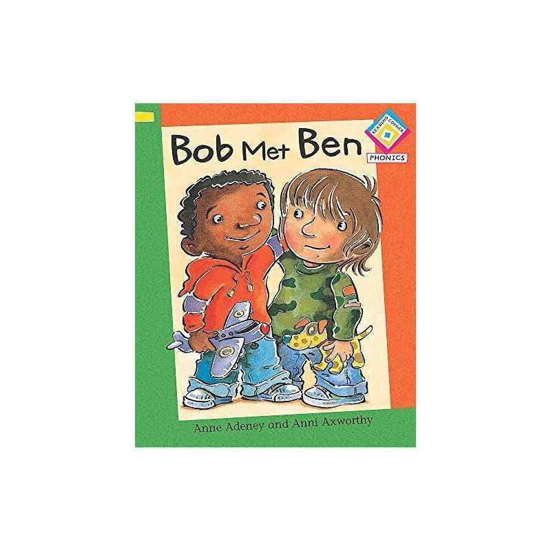 Bob Met Ben (Reading Corner Phonics - Level 1) by Adeney, Anne Paperback Book