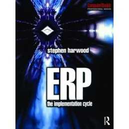 ERP: The Implementation Cycle (Computer Weekly ... by Harwood, Stephen Paperback