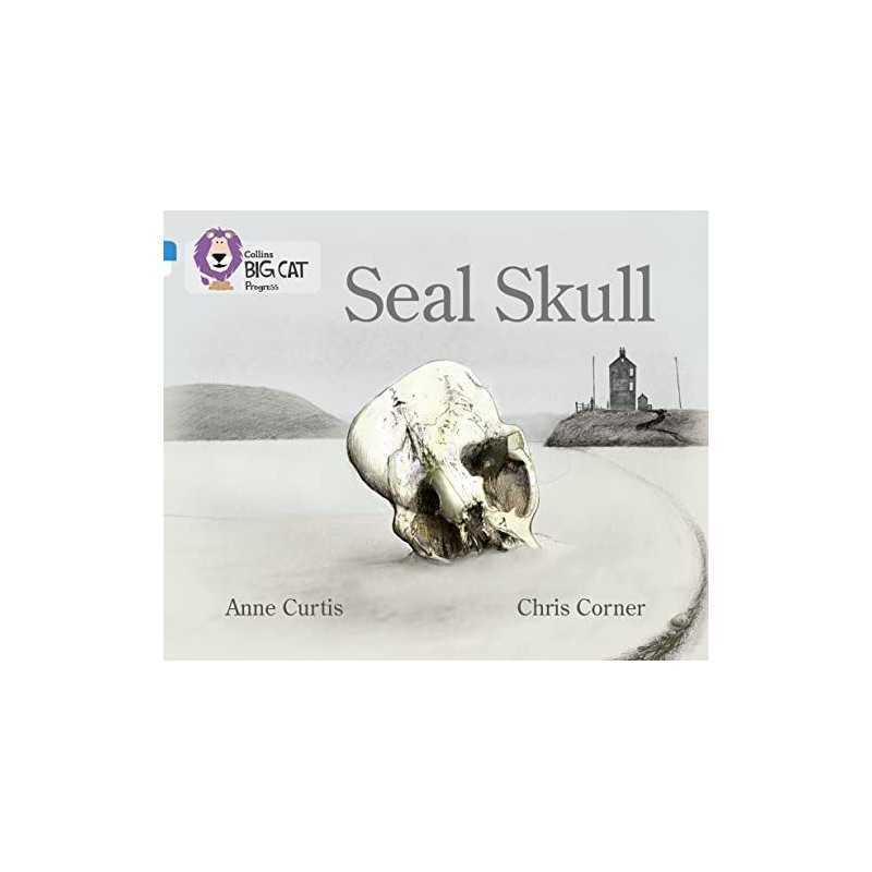 Seal Skull: Band 04 Blue/Band 16 Sapphire (Collins Big Cat... by Collins Big Cat