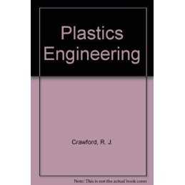 Plastics Engineering, Crawford, Roy J.