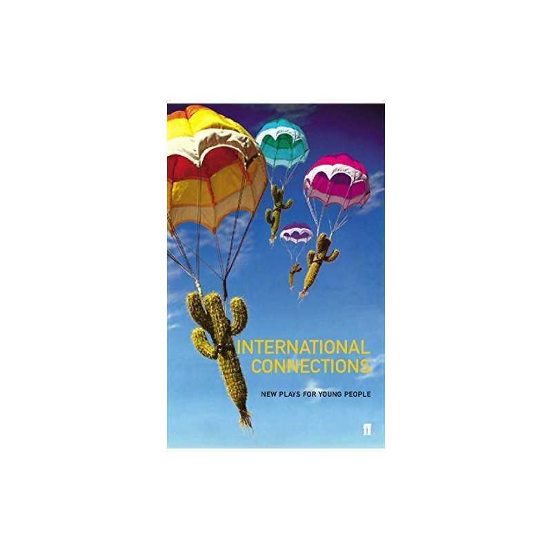 International Connections: New Plays for Young People by Various Book