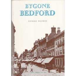 Bygone Bedford by Wildman, Richard Paperback Book