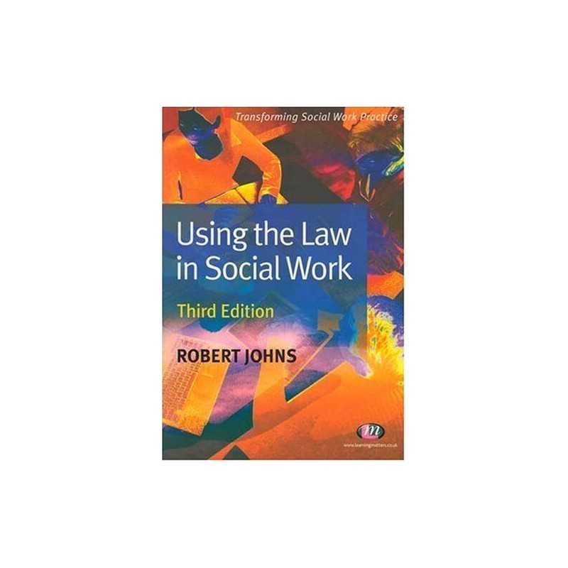 Using the Law in Social Work by Johns, Robert Paperback Book