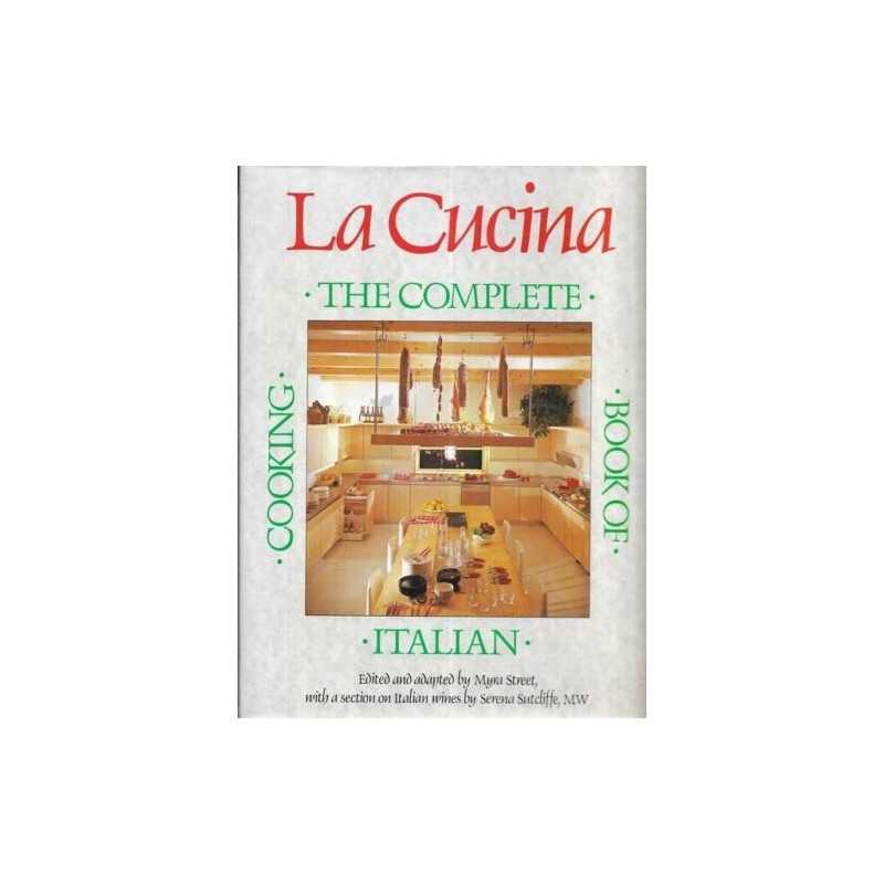 Cucina, La: Complete Book of Italian Cooking Hardback Book