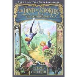 The Wishing Spell: 1 (Land of Stories) by Colfer, Chris Book