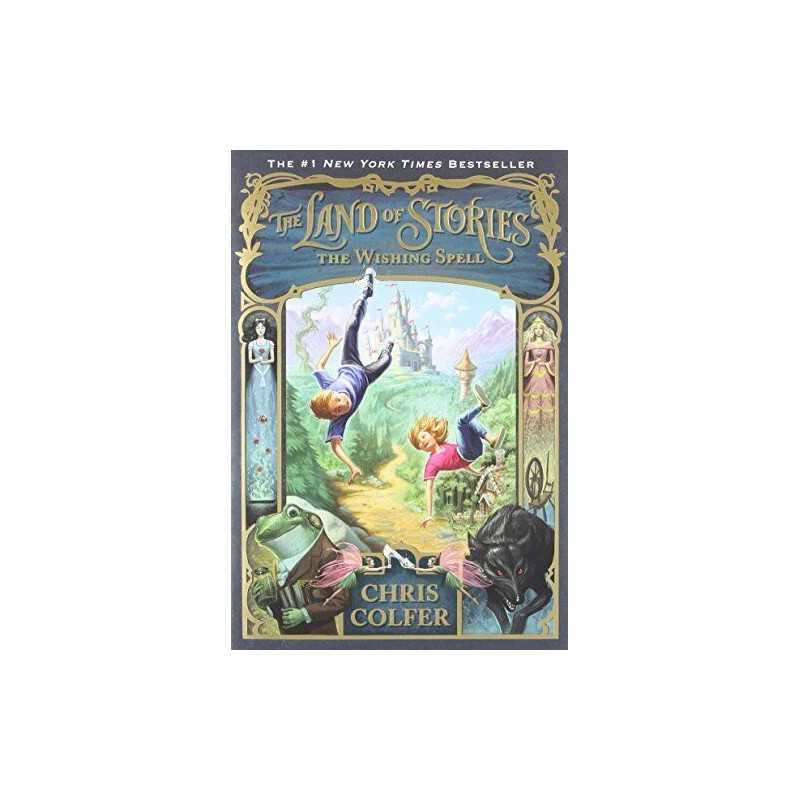 The Wishing Spell: 1 (Land of Stories) by Colfer, Chris Book