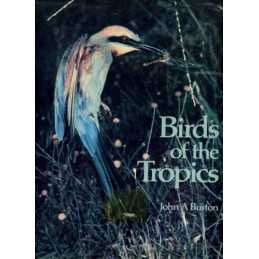Birds of the Tropics (World of Nature) by Burton, John A. Hardback Book The