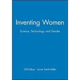Inventing Women: Science, Technology and Gender: Science, Gender an... Paperback