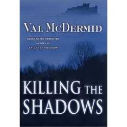 Killing the Shadows by McDermid, Val Book