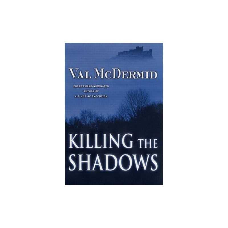 Killing the Shadows by McDermid, Val Book