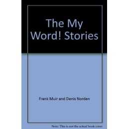 The My Word! Stories by Frank Muir and Denis Norden Paperback Book