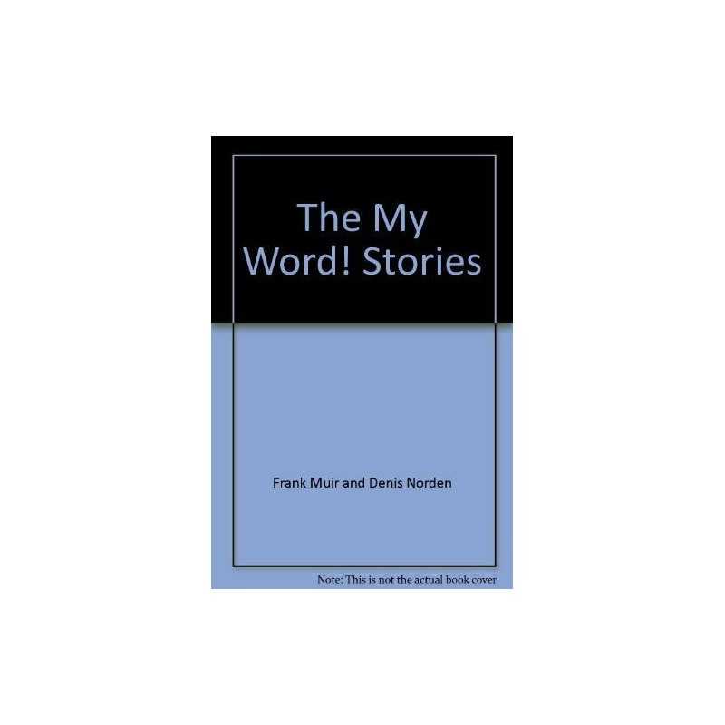 The My Word! Stories by Frank Muir and Denis Norden Paperback Book
