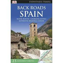Back Roads Spain: Eyewitness Travel 2016 (Travel Guide) by DK Eyewitness Book