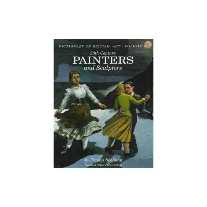 Dict of British Art Volume 6: 20th Century Painte... by Collins, Judith Hardback