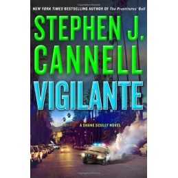 Vigilante: A Shane Scully Novel by Cannell, J., Stephen Book