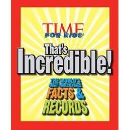 Time For Kids: Thats Incredible!: The World... by Magazine, Kids, For, Hardback