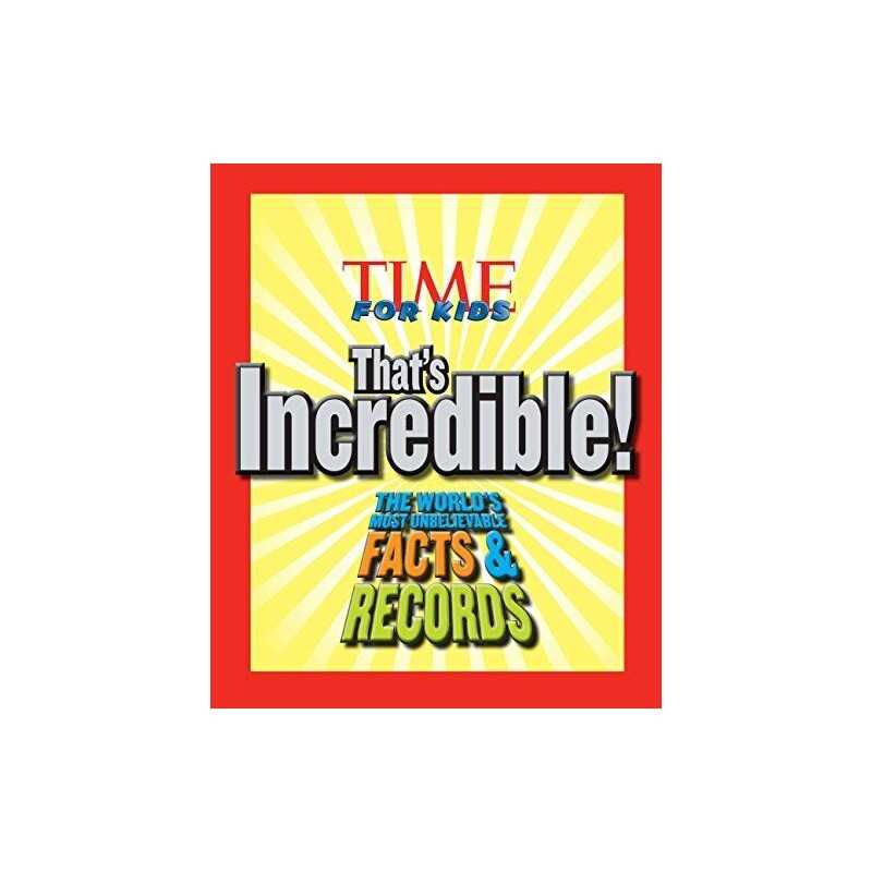 Time For Kids: Thats Incredible!: The World... by Magazine, Kids, For, Hardback