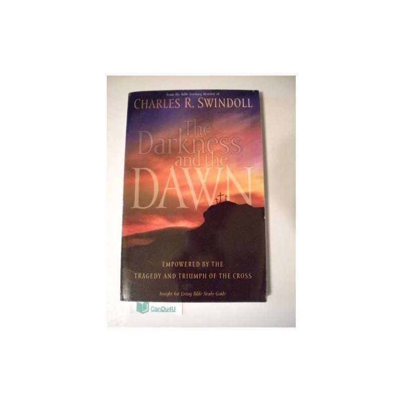 The Darkness and The Dawn-Bible Stu..., Charles Swindol