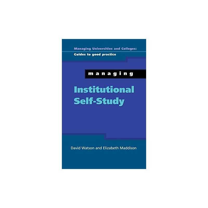 Managing Institutional Self Study (Managing Univer... by Watson, David Paperback
