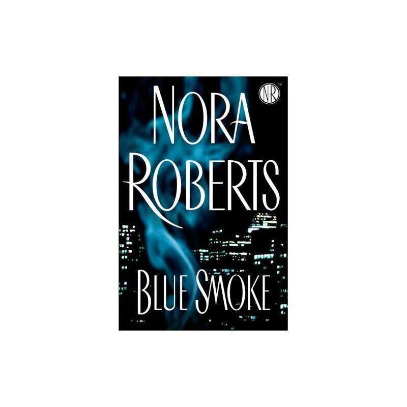Blue Smoke by Roberts, Nora Book