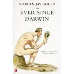 Ever Since Darwin: Reflections in Natural His... by Gould, Stephen Jay Paperback