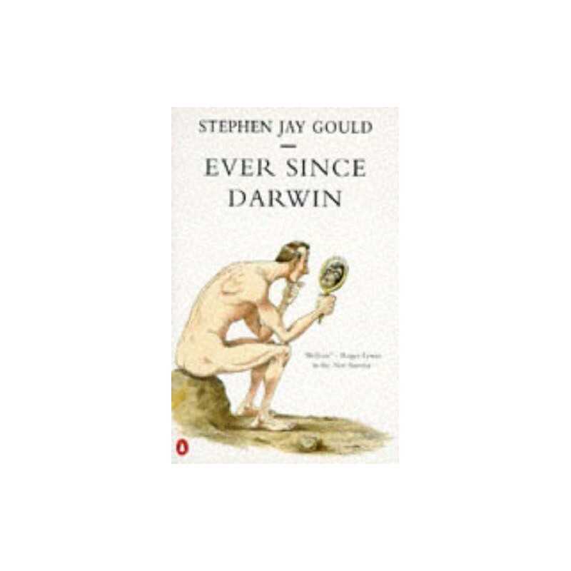 Ever Since Darwin: Reflections in Natural His... by Gould, Stephen Jay Paperback