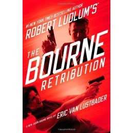 Robert Ludlums The Bourne Retribut..., Lustbader, Eric