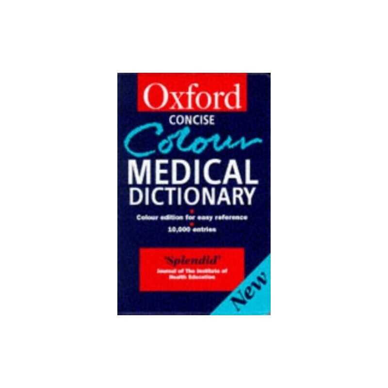 Concise Colour Medical Dictionary (Oxford Pap... by Market House Books Paperback