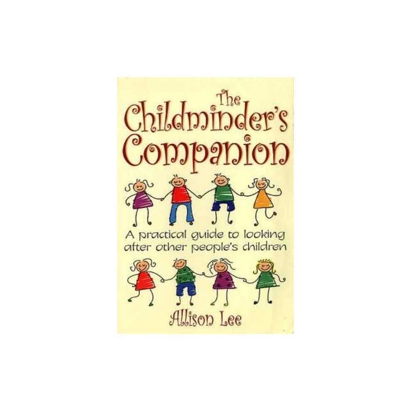 The Childminders Companion: A practical guide to l... by Lee, Allison Paperback