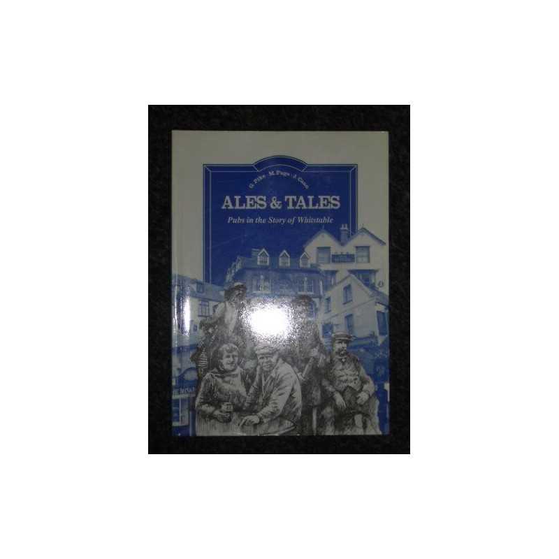 Ales and Tales: Pubs in the Story of Whitstable by Page, Mike Paperback Book The