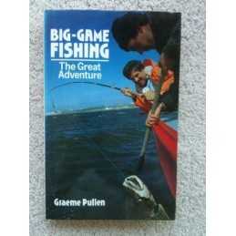 Big-game Fishing (The Great Adventure Series, No 8) by Pullen, Graeme Hardback