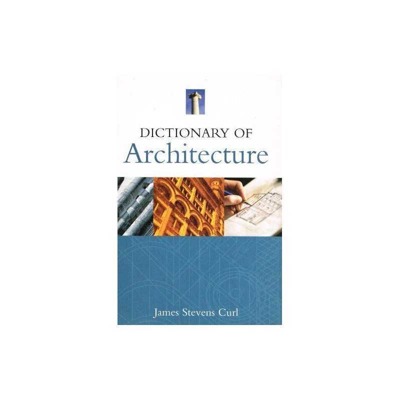 Dictionary of Architecture by Curl, S. C. Paperback Book
