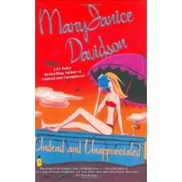 Undead And Unappreciated by Davidson, MaryJanice Book
