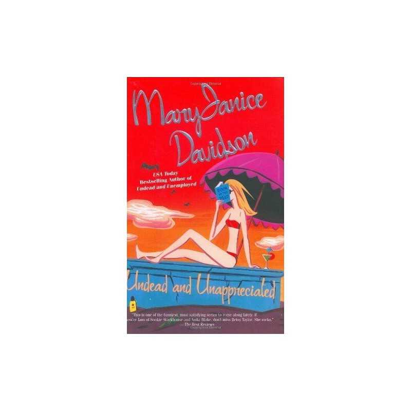 Undead And Unappreciated by Davidson, MaryJanice Book