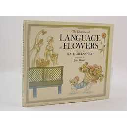 Illuminated Language of Flowers, The by Marsh, Jean Book