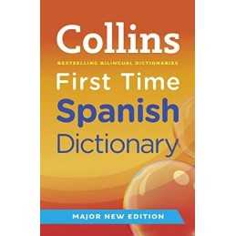 Collins First Time Spanish Dictionary (Collins Primar... by Collins Dictionaries