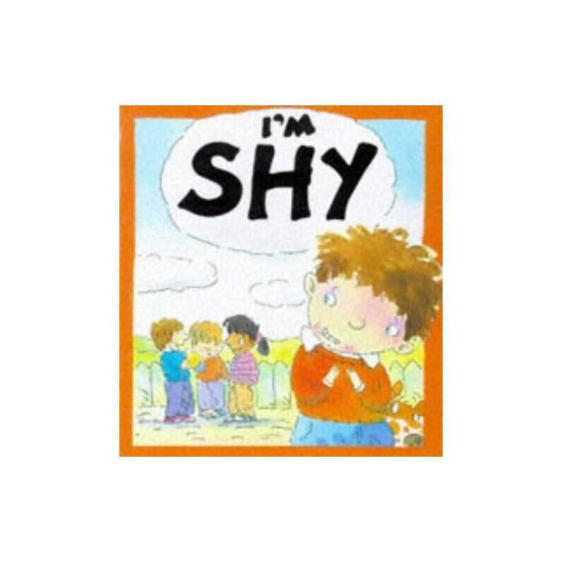 Your Feelings: Im Shy by Bryant-Mole, Karen Paperback Book