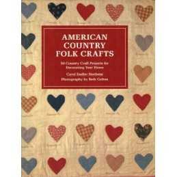 American Country Folk Crafts: 50 Coun by Galton, Beth Hardback Book