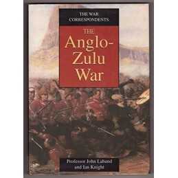 Anglo-Zulu War (War Correspondents S.) by Knight, Ian Hardback Book