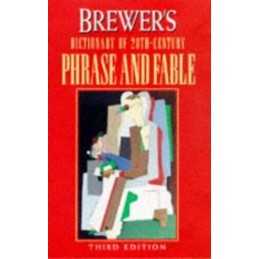 Brewers Dictionary of Twentieth Century Phr... by Brewer, Ebenezer Cob Hardback