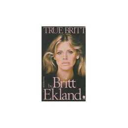 True Britt by Ekland, Britt Paperback Book