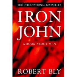 Iron John: A Book About Men, Bly, Robert