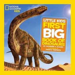 National Geographic Little Kids: First Big Book of Din... by Catherine D. Hughes