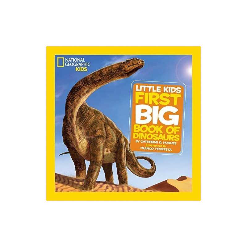 National Geographic Little Kids: First Big Book of Din... by Catherine D. Hughes