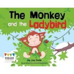 The Monkey and the Ladybird (Engage Liter..., Dale, Jay