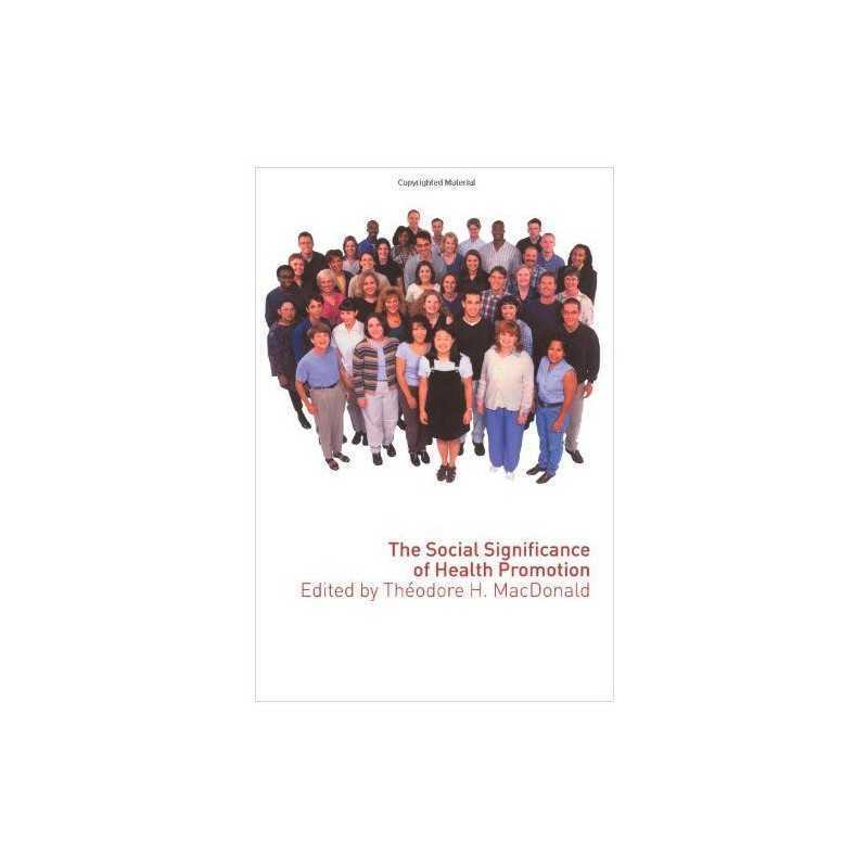 The Social Significance of Health Promotion