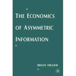 The Economics of Asymmetric Information, Hillier, Brian